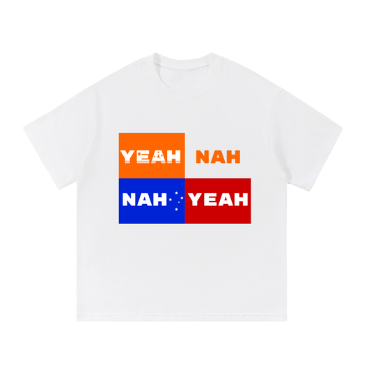 Yeah Nah. Nah Yeah. — Australian Political T-Shirt