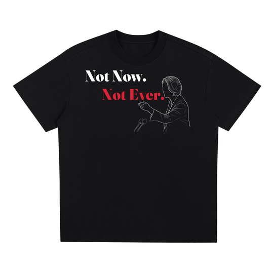 NOT NOW. NOT EVER. The Gillard Misogyny Speech  - Unisex Tee