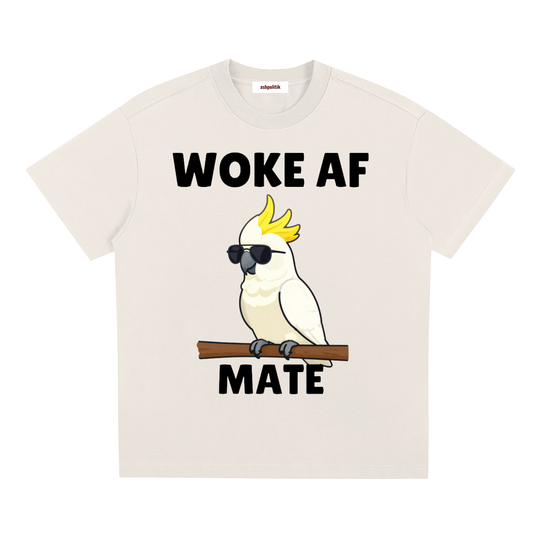 Woke AF Mate Cockatoo Tee | Aussie Satire Shirt