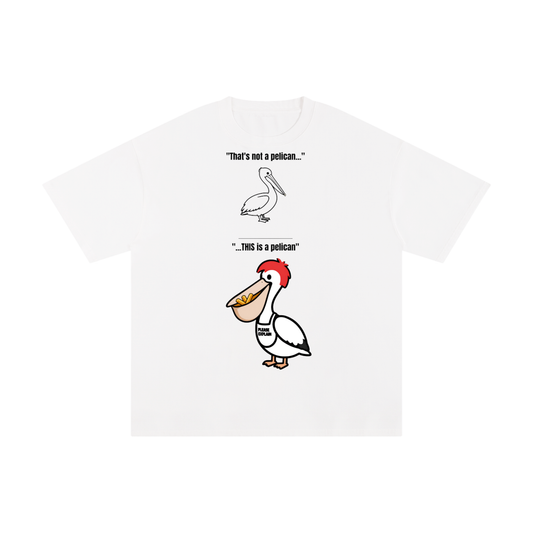 "That's Not A Pelican" Tee — Anti One Nation Political Satire Shirt | Pauline Hanson Meme | Ashpolitik